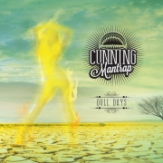 Review: Cunning Mantrap - Dull Days